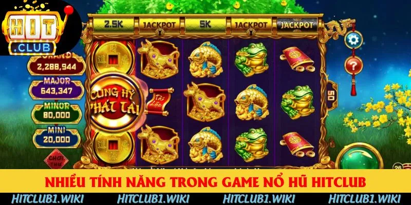 Nhiều tính năng trong game nổ hũ HitClub Nhiều tính năng trong game nổ hũ HitClub
